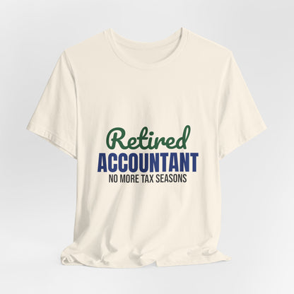 Retired Accountant Shirt, Accountant Retirement T-Shirt