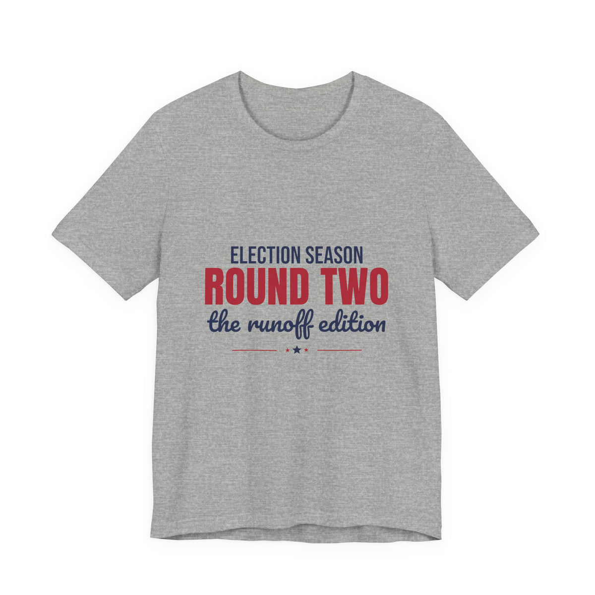 Election Season Round Two The Runoff Edition Shirt, Funny Runoff Election T-Shirt