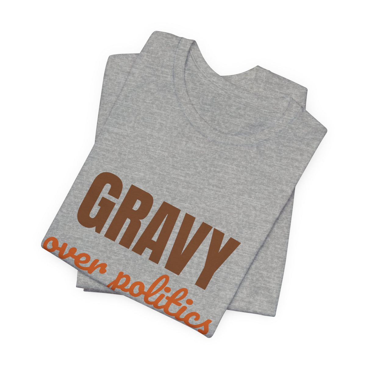 Gravy Over Politics Thanksgiving Rules Shirt, Funny Thanksgiving T-Shirt, Gravy Tee