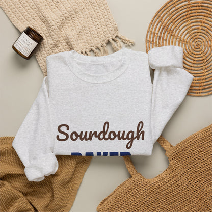 Sourdough Baker Feed the Starter First Sweatshirt, Sourdough Baker Crewneck Sweatshirt