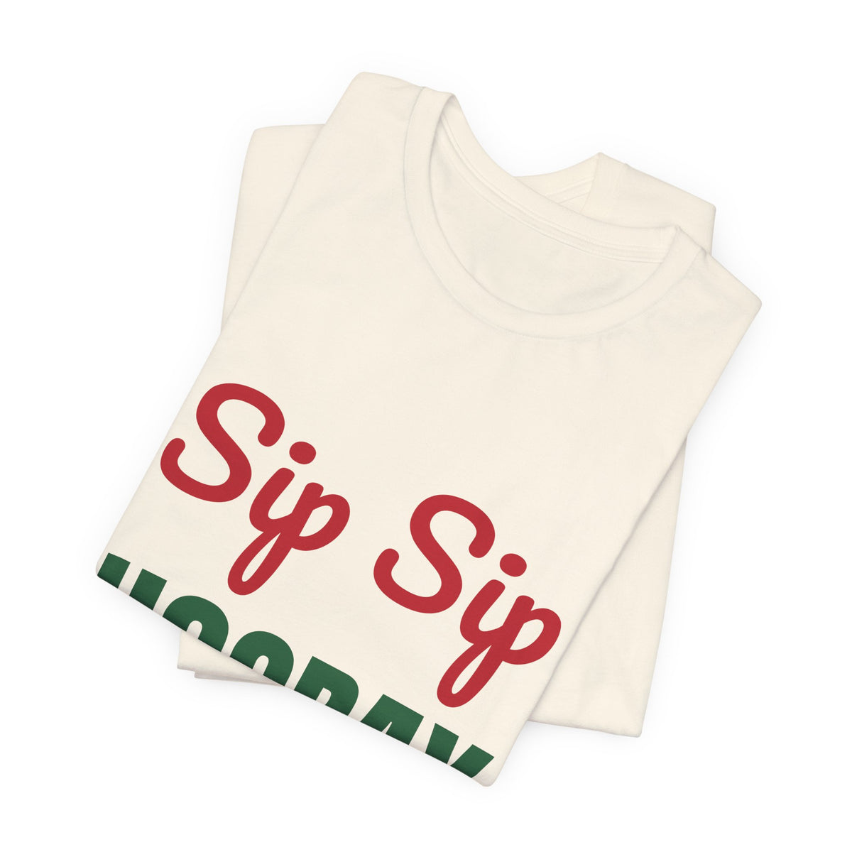 Sip Sip Hooray Shirt, Holiday Party T-Shirt