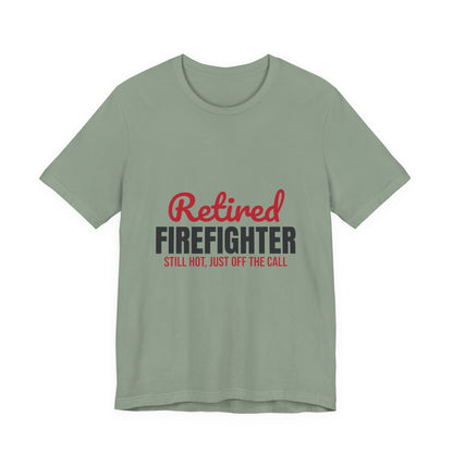 Retired Firefighter Shirt, Firefighter Retirement T-Shirt