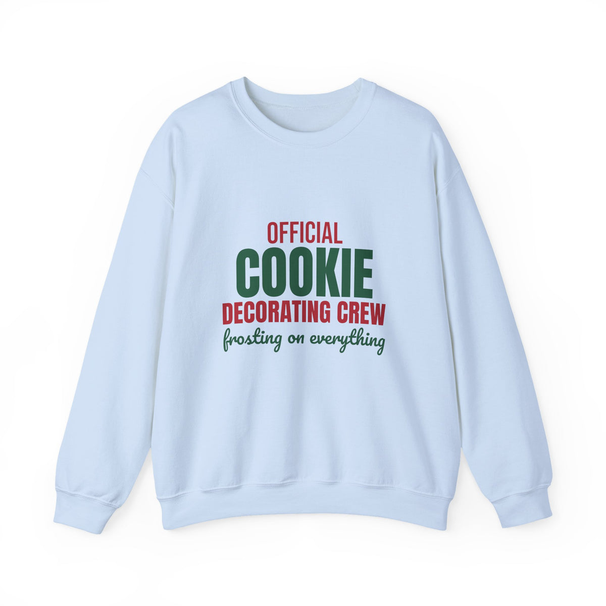 Official Cookie Decorating Crew Frosting on Everything Sweatshirt, Christmas Baking Crewneck Sweatshirt
