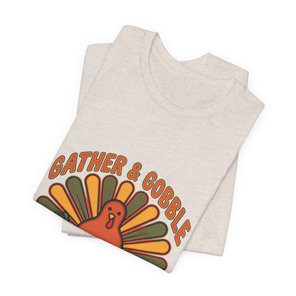 Gather and Gobble Retro Turkey Shirt, Gather and Gobble Thanksgiving Shirt, Retro Turkey Tee