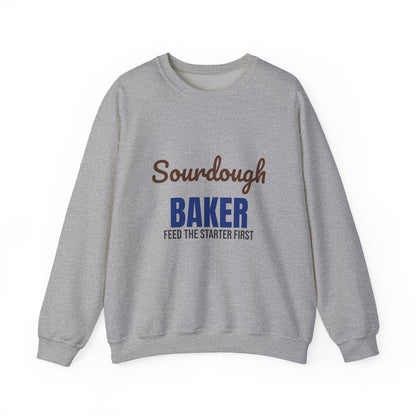 Sourdough Baker Feed the Starter First Sweatshirt