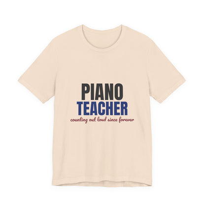 Piano Teacher Counting Out Loud Since Forever Shirt, Piano Teacher T-Shirt, Music Teacher Gift