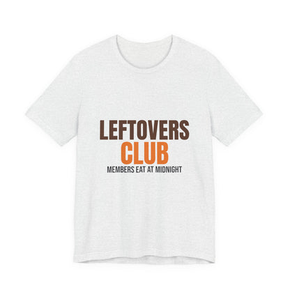 Leftovers Club Members Eat at Midnight Shirt, Leftovers Club Funny Thanksgiving T-Shirt