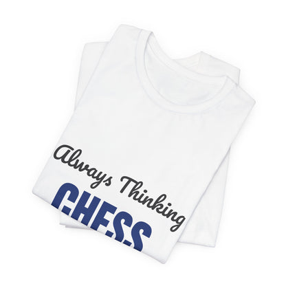Always Thinking Chess Three Moves Ahead Shirt, Chess Player T-Shirt, Three Moves Ahead