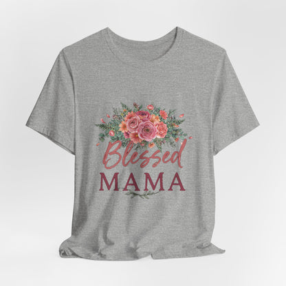 Blessed Mama Shirt, Floral Mom T-Shirt, Gift for Mom Tee