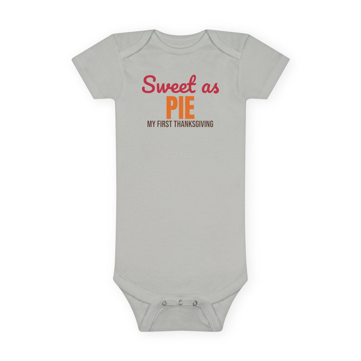 Sweet as Pie My First Thanksgiving Baby Bodysuit