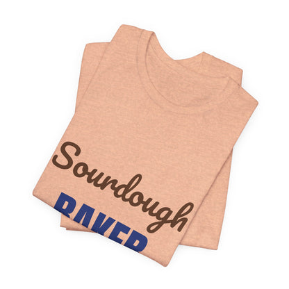 Sourdough Baker Feed the Starter First Shirt, Sourdough Baker T-Shirt, Baking Gift