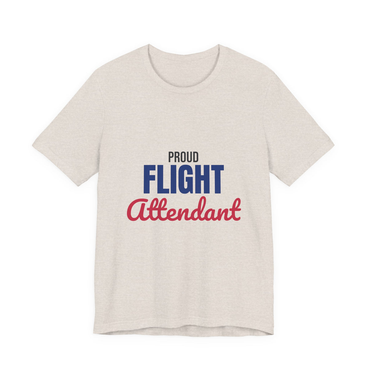 Proud Flight Attendant Shirt, Flight Attendant T-Shirt, Cabin Crew Gift