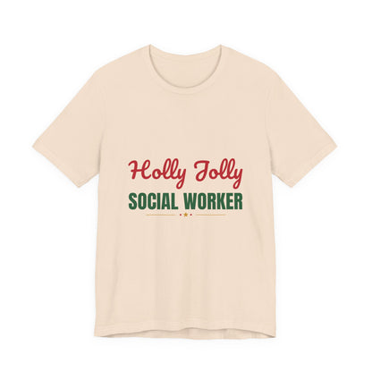 Holly Jolly Social Worker Shirt, Social Worker Christmas T-Shirt, Social Worker Gift