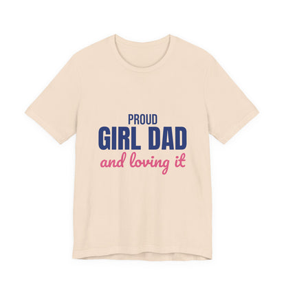 Proud Girl Dad Shirt