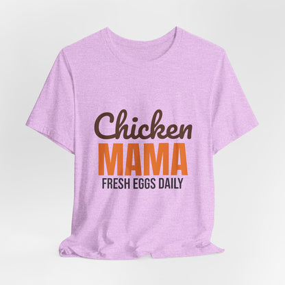 Chicken Mama Fresh Eggs Daily Shirt, Chicken Mama T-Shirt, Chicken Lover Gift