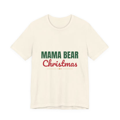 Mama Bear Christmas Shirt, Mom Christmas T-Shirt, Gift for Mom