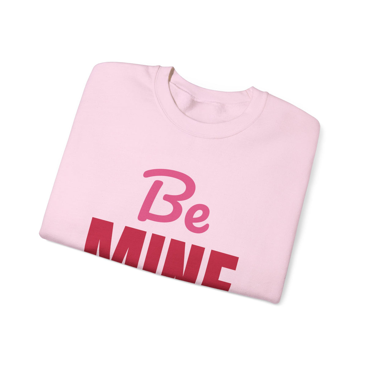 Be Mine Valentine Sweatshirt, Valentines Day Crewneck