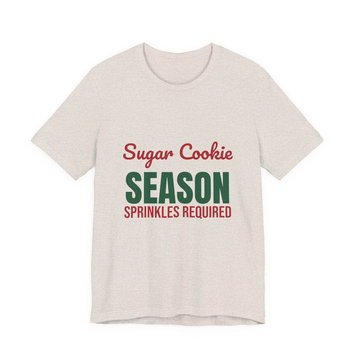 Sugar Cookie Season Sprinkles Required Shirt, Christmas Baking T-Shirt, Christmas Baking Gift