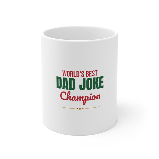 World's Best Dad Joke Champion Mug, Funny Dad Coffee Mug, Dad Joke Gift 11oz