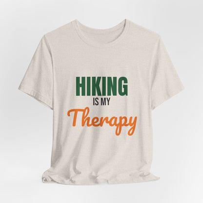 Hiking Is My Therapy Shirt, Hiking T-Shirt, Hiker Gift