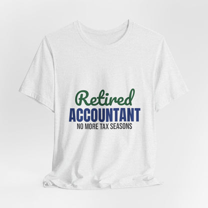 Retired Accountant Shirt, Accountant Retirement T-Shirt