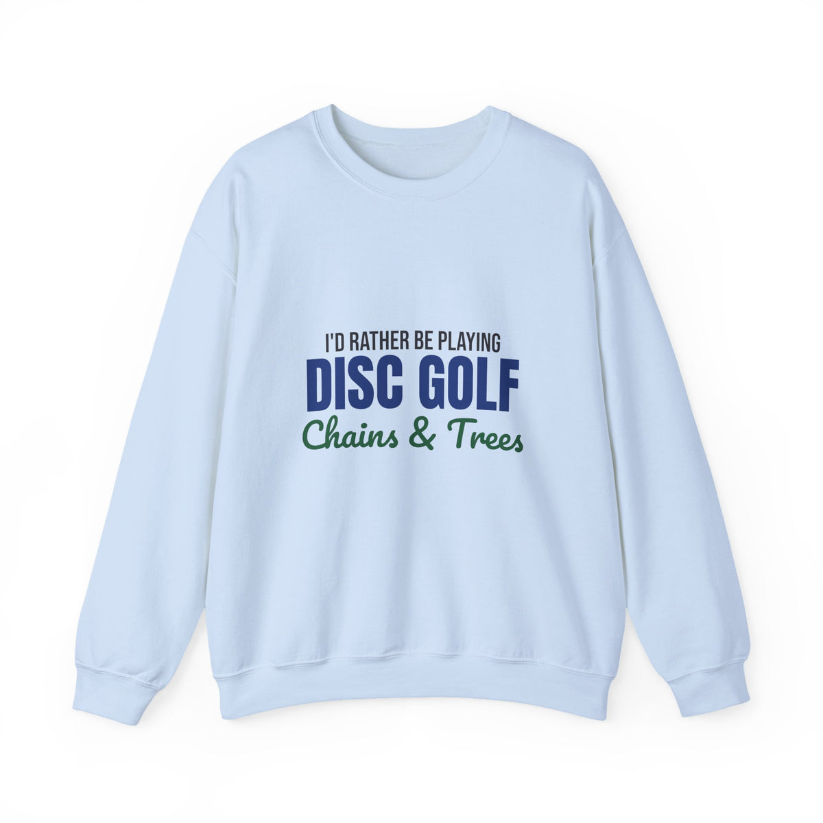 Rather Be Playing Disc Golf Chains and Trees Sweatshirt, Disc Golf Crewneck Sweatshirt