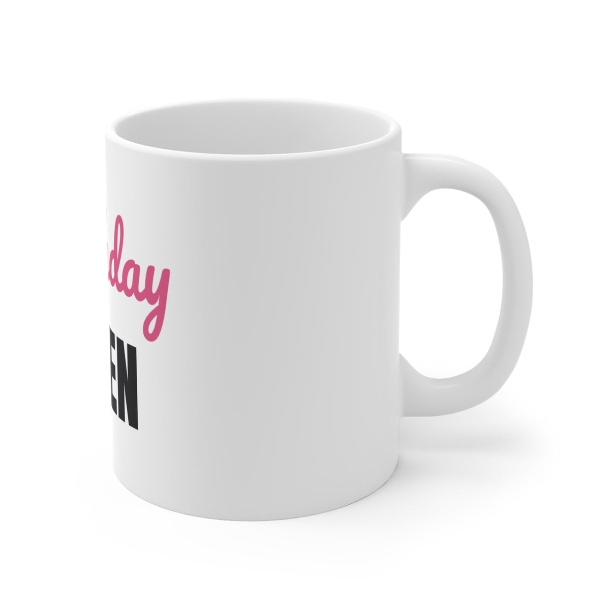 Birthday Queen Mug