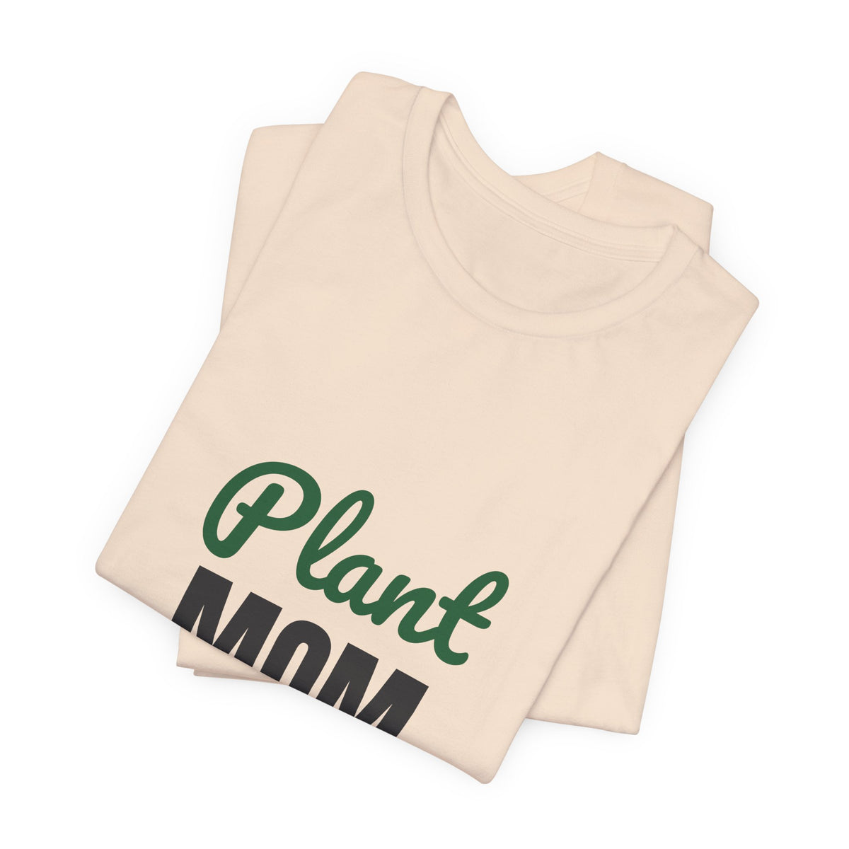 Plant Mom Shirt, Plant Lover T-Shirt, Plant Lady Gift