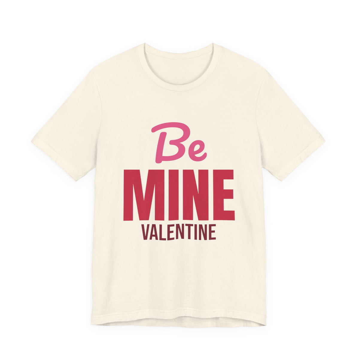 Be Mine Valentine Shirt