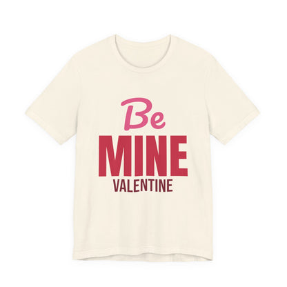 Be Mine Valentine Shirt