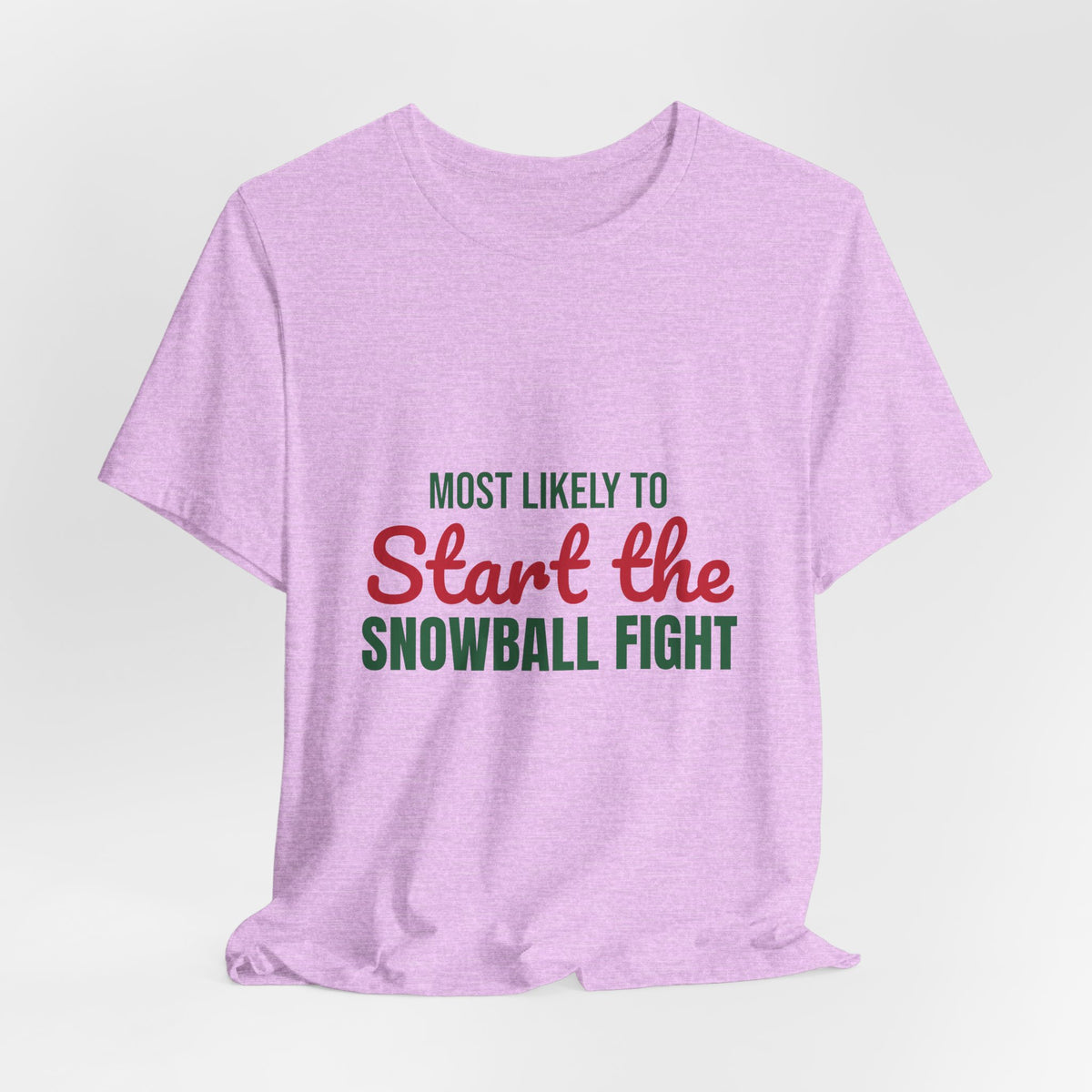 Most Likely to Start the Snowball Fight Shirt, Most Likely to Start the Snowball Fight T-Shirt, Family Christmas