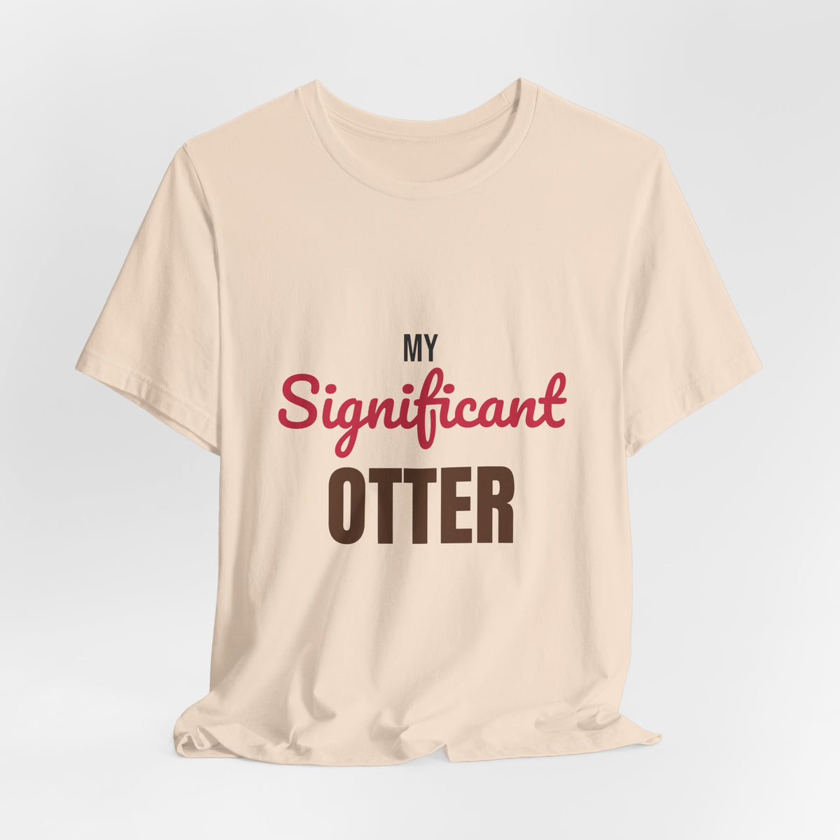 My Significant Otter Shirt, My Significant Otter T-Shirt, Couples Gift