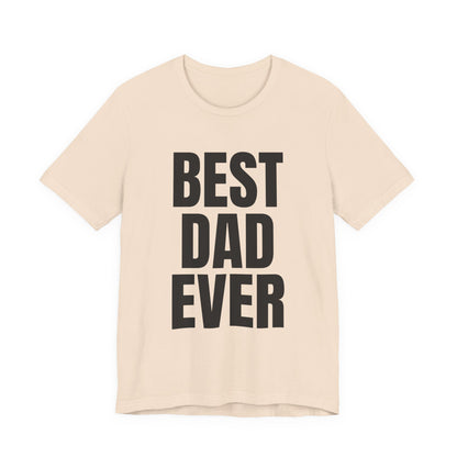 Best Dad Ever T-Shirt