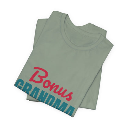 Bonus Grandma Loved by Choice Shirt, Bonus Grandma T-Shirt, Step Grandma Gift