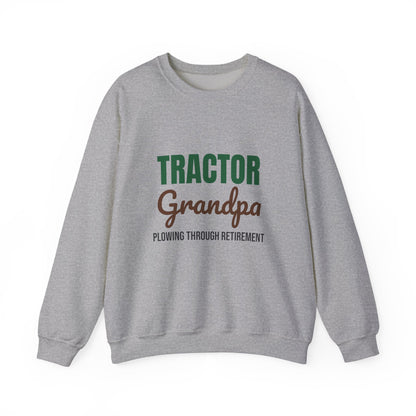 Tractor Grandpa Plowing Through Retirement Sweatshirt