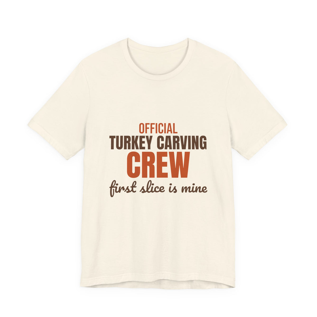 Official Turkey Carving Crew First Slice Is Mine Shirt, Funny Thanksgiving T-Shirt, Funny Thanksgiving Gift