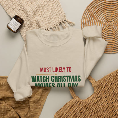 Most Likely To Watch Christmas Movies All Day Sweatshirt, Matching Family Christmas Crewneck, Funny Holiday Sweater