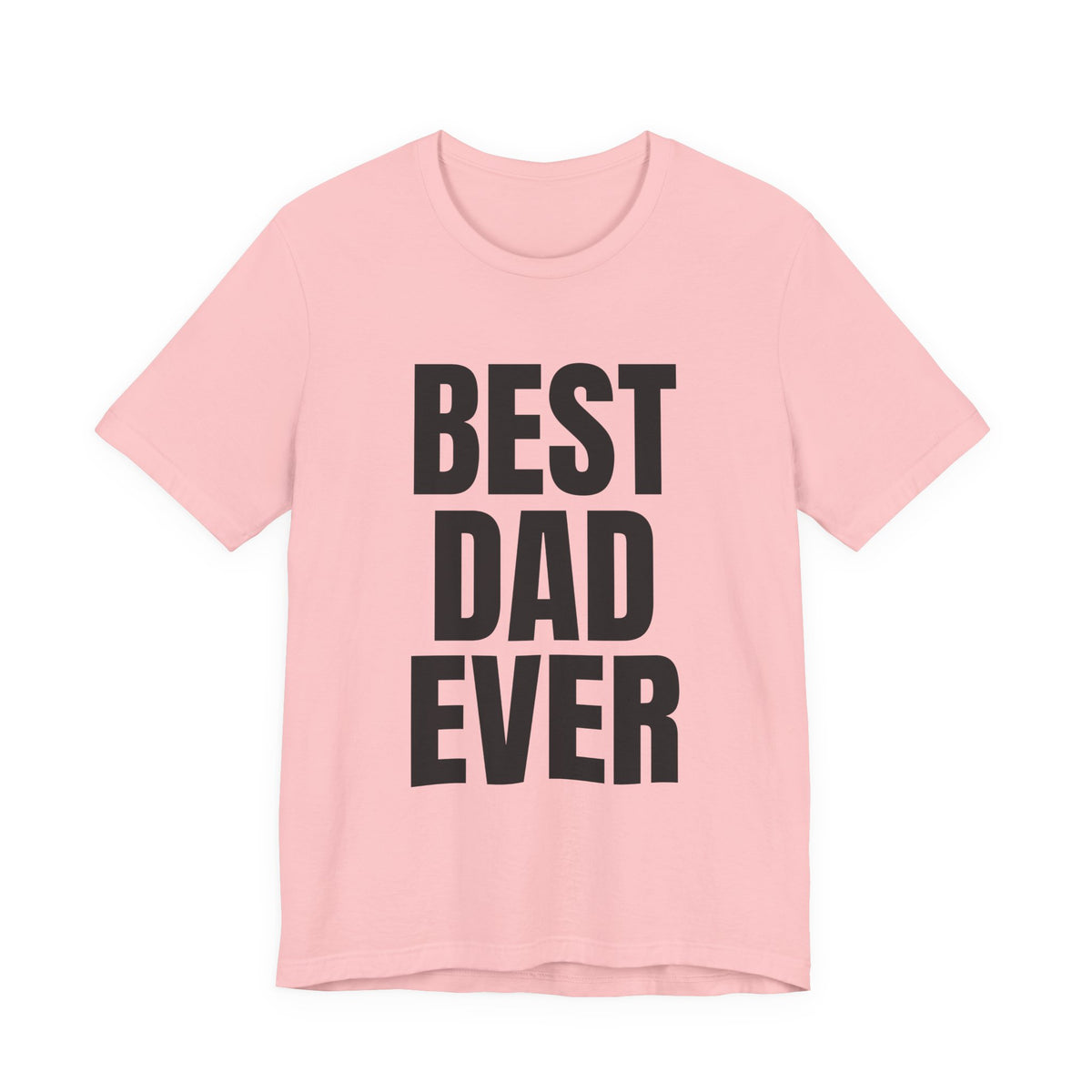 Best Dad Ever T-Shirt