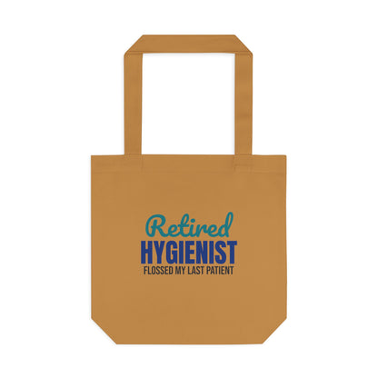 Retired Dental Hygienist Flossed My Last Patient Tote Bag, Retired Dental Hygienist Canvas Tote Bag