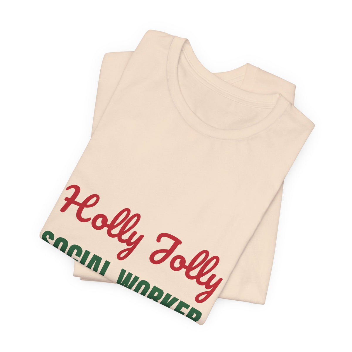 Holly Jolly Social Worker Shirt, Social Worker Christmas T-Shirt, Social Worker Gift