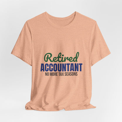 Retired Accountant Shirt, Accountant Retirement T-Shirt