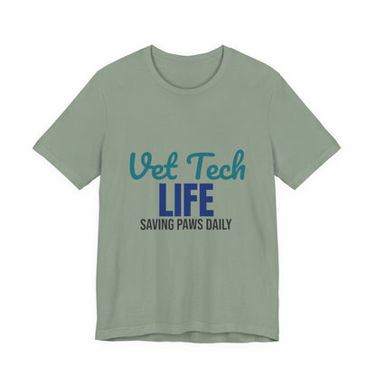 Vet Tech Life Saving Paws Daily Shirt, Vet Tech T-Shirt, Veterinary Technician Gift