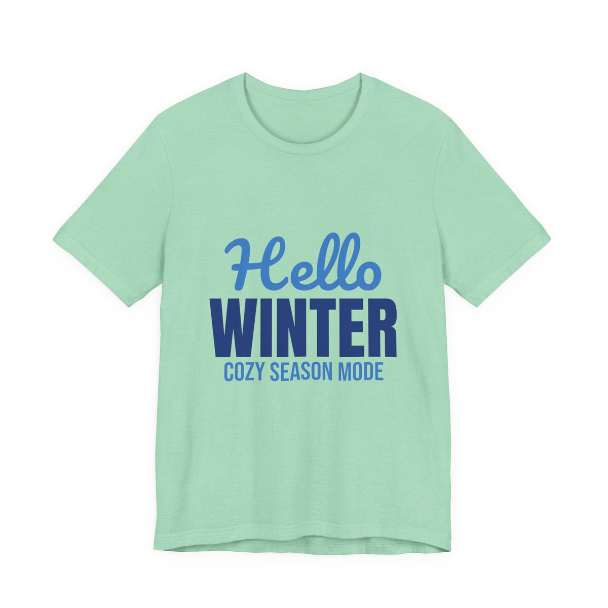 Hello Winter Cozy Season Mode Shirt, Winter T-Shirt, Cozy Season Tee