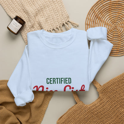 Certified Nice List Sweatshirt, Christmas Crewneck, Nice List Sweatshirt