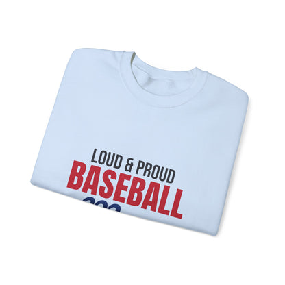 Loud and Proud Baseball Mom Sweatshirt, Baseball Mom Crewneck