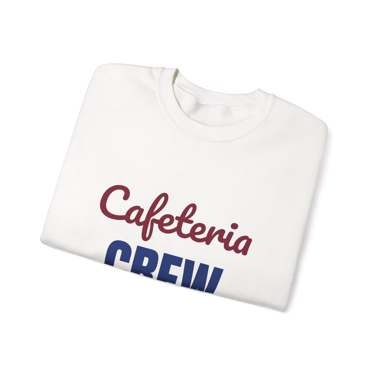 Cafeteria Crew Serving Smiles Daily Sweatshirt, Cafeteria Crew Crewneck Sweatshirt