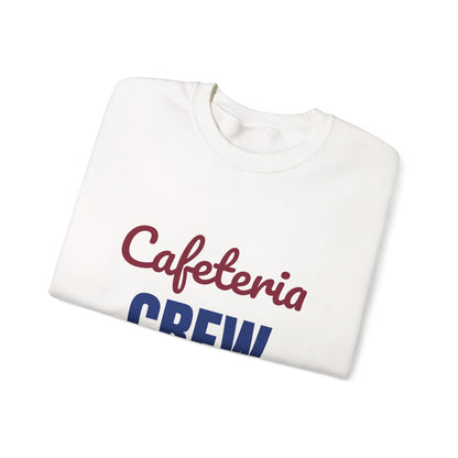 Cafeteria Crew Serving Smiles Daily Sweatshirt, Cafeteria Crew Crewneck Sweatshirt