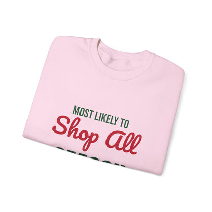 Most Likely to Shop All Season Sweatshirt, Most Likely to Shop All Season Christmas Sweatshirt