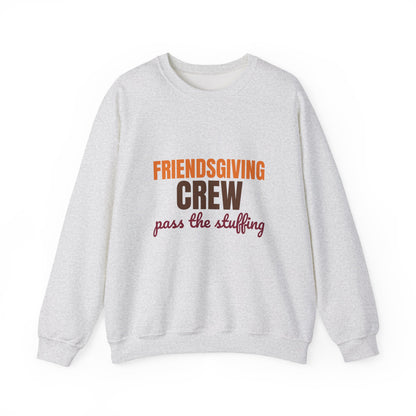Friendsgiving Crew Pass the Stuffing Sweatshirt, Friendsgiving Crew Crewneck Sweatshirt