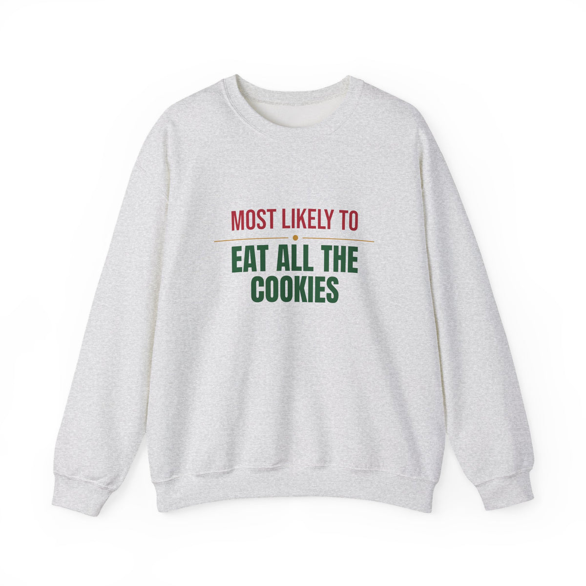 Most Likely To Eat All The Cookies Sweatshirt, Matching Family Christmas Crewneck, Funny Holiday Sweater